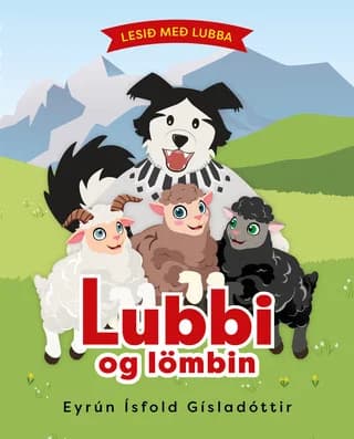 Lesið með Lubba - Léttlestrarbók #2: Lubbi og lömbin