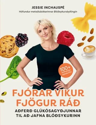 Fjórar vikur fjögur ráð: Aðferð Glúkósagyðjunnar til að jafna blóðsykurinn